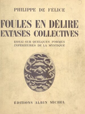 cover image of Foules en délire, extases collectives